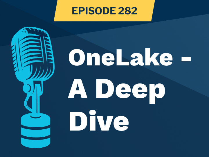 Episode 282 Onelake A Deep Dive Featured