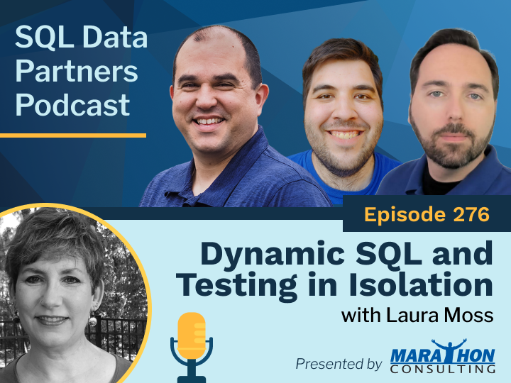 SDP Episode 276 Dynamic SQL And Testing In Isolation Featured